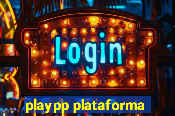 playpp plataforma